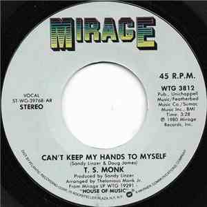 T.S. Monk - Candidate For Love / Can't Keep My Hands To Myself album flac