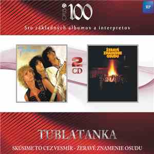 Tublatanka - Skúsime To Cez Vesmír – Žeravé Znamenie Osudu album flac