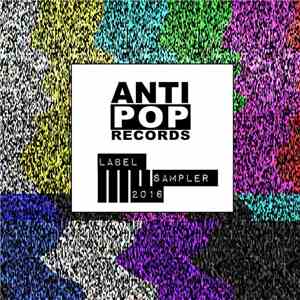 Various - Antipop Label Sampler 2016 album flac