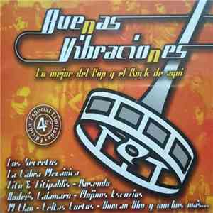 Various - Buenas Vibraciones: Lo Mejor Del Pop Y El Rock De Aqui album flac