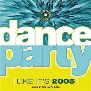 Various - Dance Party (Like It's 2005) album flac