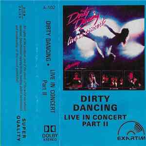 Various - Dirty Dancing - Live In Concert Part II album flac
