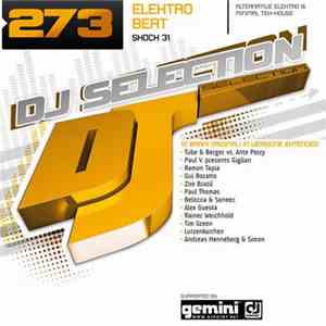Various - DJ Selection 273 - Elektro Beat Shock 31 album flac