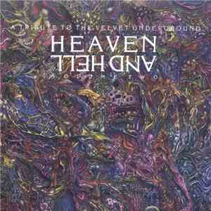 Various - Heaven & Hell - A Tribute To The Velvet Underground - Volume Two album flac