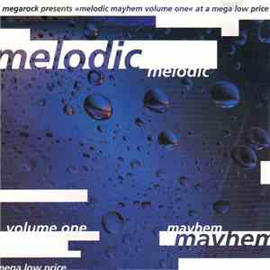 Various - Melodic Mayhem Volume One album flac