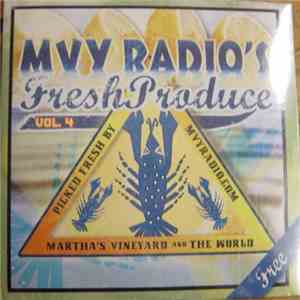 Various - MVY Radio's Fresh Produce Vol. 4 album flac