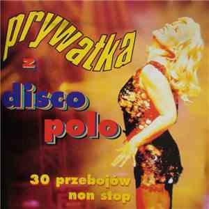 Various - Prywatka Z Disco Polo album flac