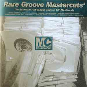 Various - Rare Groove Mastercuts 3 album flac