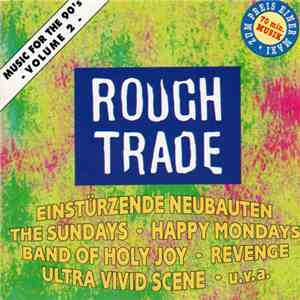 Various - Rough Trade - Music For The 90's • Volume 2 album flac