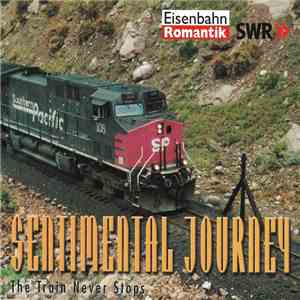 Various - Sentimental Journey, Folge 2: The Train Never Stops album flac