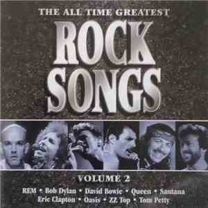 Various - The All Time Greatest Rock Songs Volume 2 album flac