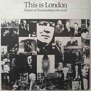 Various - This Is London - 50 Years Of Broadcasting To The World album flac