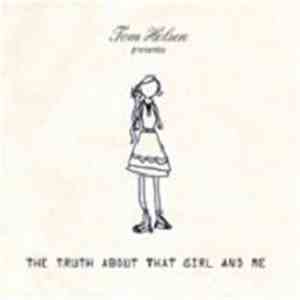 Various - Tom Helsen Presents The Truth About That Girl And Me album flac