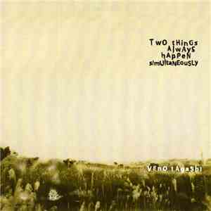 Veno Tagashi - Two Things Always Happen Simultaneously album flac