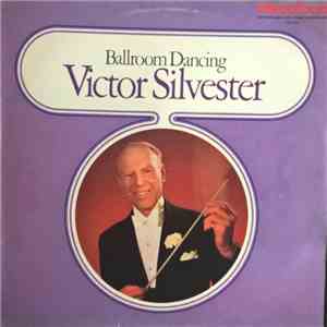 Victor Silvester And His Ballroom Orchestra - Ballroom Dancing album flac