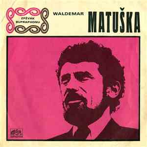 Waldemar Matuška - Žít, Jen Žít / Zem, Kde Zůstáváš album flac