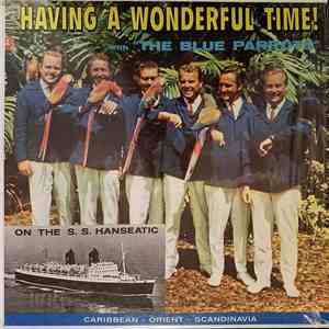 Walter Rettig And His "Blue Parrots" Sextet - Having A Wonderful Time With The Blue Parrots On The S.S. Hanseatic album flac