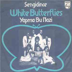 White Butterflies - Sengidince / Yapma Bu Nazi album flac