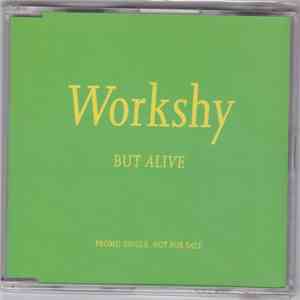 Workshy - But Alive album flac