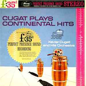 Xavier Cugat And His Orchestra - Cugat Plays Continental Hits album flac