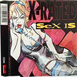 X-Rated - Sex Is album flac