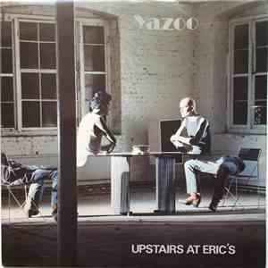 Yazoo - Upstairs At Eric's album flac