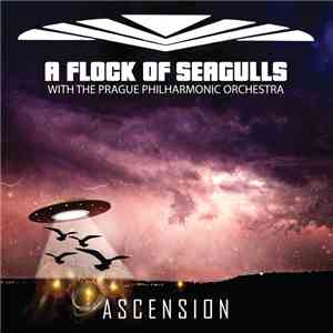 A Flock Of Seagulls With The Prague Philharmonic Orchestra - Ascension album flac