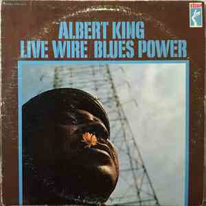 Albert King - Live Wire / Blues Power album flac