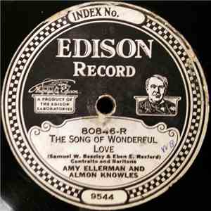 Amy Ellerman And Almon Knowles / Olive Marshall And Amy Ellerman - The Song Of Wonderful Love / All The Way My Saviour Leads Me album flac
