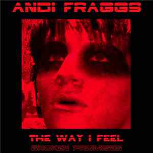 Andi Fraggs - The Way I Feel / Broken Promises album flac