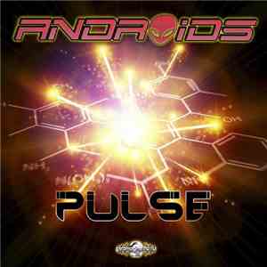 Androids - Pulse album flac