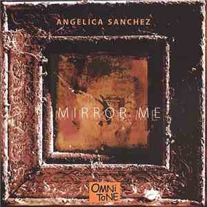 Angelica Sanchez - Mirror Me album flac