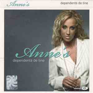 Anne's - Dependentă De Tine album flac