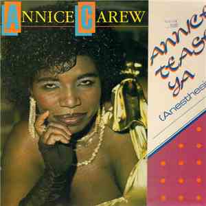 Annice Carew - Annice Tease Ya (Anesthesia) album flac