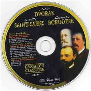 Anton Dvorak, Camille Saint-Saëns, Alexander Borodin - Passion Classique CD 9 album flac