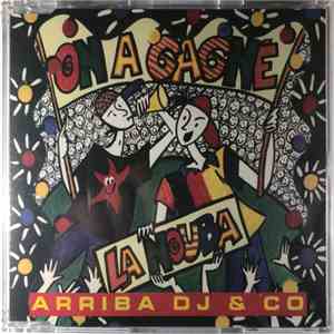 Arriba Dj & Co - On A Gagné / La Nouba album flac