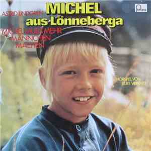 Astrid Lindgren - Michel Muss Mehr Männchen Machen album flac