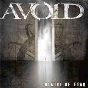 Avoid - Theatre Of Fear album flac