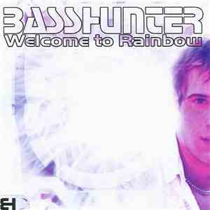 Basshunter - Welcome To Rainbow album flac
