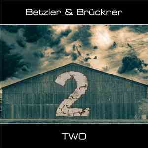 Betzler & Brückner - Two album flac