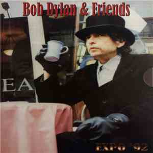 Bob Dylan & Friends - Expo '92 album flac