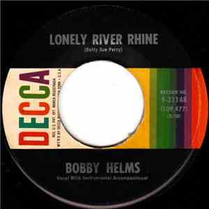 Bobby Helms - Lonely River Rhine / Guess We Thought The World Would End album flac