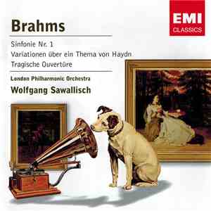 Brahms, London Philharmonic Orchestra, Wolfgang Sawallisch - Sinfonie Nr. 1 - Variationen Pber Ein Thema von Haydn - Tragische Overtüre album flac