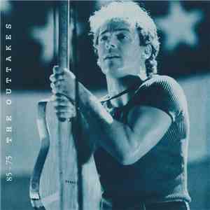 Bruce Springsteen & The E-Street Band - 85-75 The Outtakes album flac