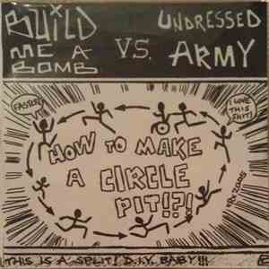 Build Me A Bomb vs. Undressed Army - How To Make A Circle Pit!?! album flac