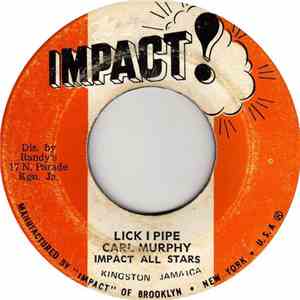 Carl Murphy, Impact All Stars - Lick I Pipe album flac