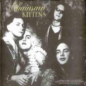 Chainsaw Kittens - Mother (Of The Ancient Birth) / Death-Sex Rattletrap album flac