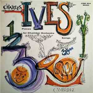 Charles Ives - Pieces For Chamber Orchestra / Songs album flac