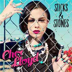 Cher Lloyd - Sticks & Stones album flac