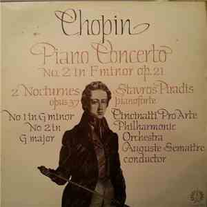 Chopin, The Cincinatti Pro Arte Philharmonic, Auguste Semaitre, Stavros Piradis - Pianoforte Concerto No. 2 / Two Nocturnes album flac